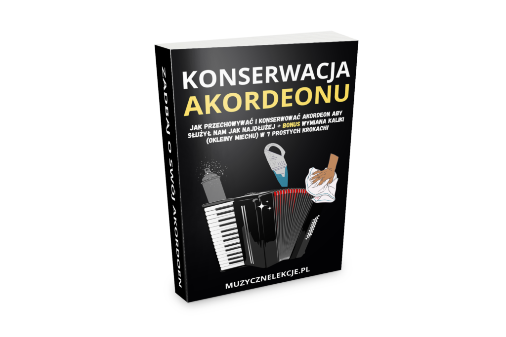 zadbaj o swój akordeon
