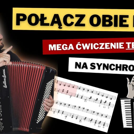 synchronizacja obu rąk na akordeonie