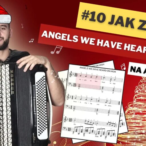 jak zagrać angels we have heard on high akordeon