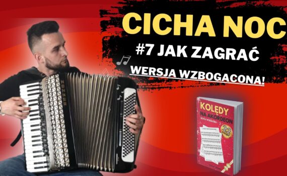 cicha noc jak zagrać akordeon