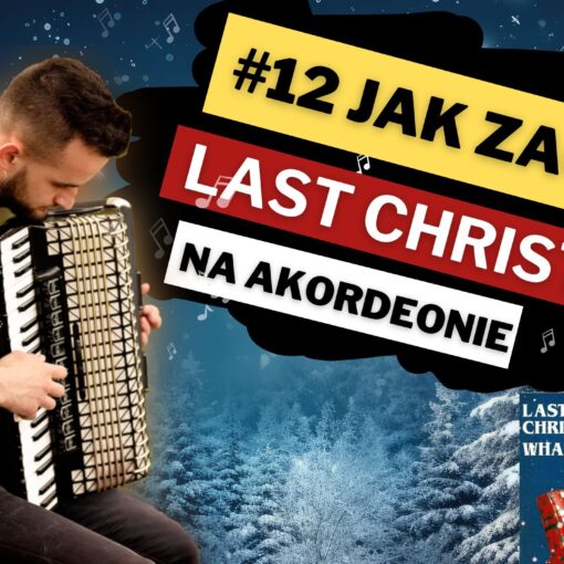 jak zagrać last christmas