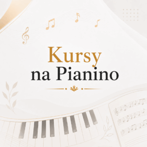Kursy na Pianino